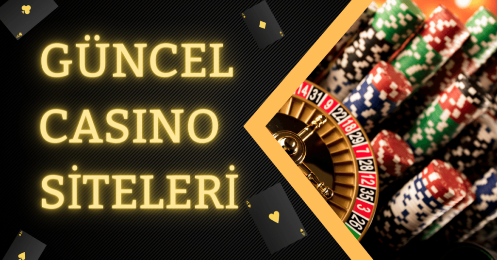 Güncel Casino Siteleri